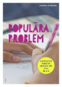 Populära Problem - Problemlösning i matematik för alla åk 4-9