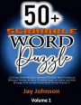 50+ Scramble Words Puzzles: A Unique Brain Workout Exercise of Jumble Word Puzzles on Different Themes as Word Scramble Book For Adults and Kids (