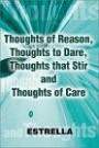Thoughts of Reason, Thoughts to Dare, Thoughts That Stir and Thoughts of Care