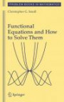 Functional Equations and How to Solve Them (Problem Books in Mathematics)