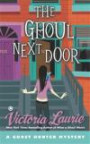 The Ghoul Next Door: A Ghost Hunter Mystery