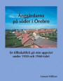 Änggårdarna på söder i Örebro : En tillbakablick på min uppväxt under 1950
