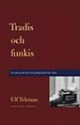 Tradis och funkis - svensk språkvård och språkpolitik efter 1800