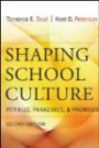 Shaping School Culture: Pitfalls, Paradoxes, and Promise