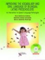 Improving the Vocabulary and Oral Language Skills of Bilingual Latino Preschoolers: An Intervention for Speech-Language Pathologists (Book & CD)