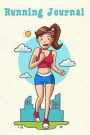 Running Journal: Daily Running Log Book 53 Week Personal Record Notebook Exercise Jogging Sports Runner Races Just Run!