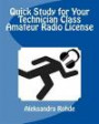 Quick Study for Your Technician Class Amateur Radio License