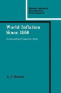 World Inflation since 1950: An International Comparative Study (National Institute of Economic and Social Research Economic and Social Studies)