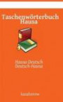 Taschenwörterbuch Hausa: Hausa-Deutsch, Deutsch-Hausa (Hausa kasahorow) (German Edition)