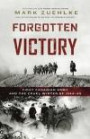 Forgotten Victory: First Canadian Army and the Cruel Winter of 1944-45 (Canadian Battle Series)