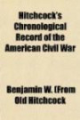 Hitchcock's Chronological Record of the American Civil War