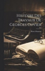 Histoire Des Travaux De Georges Cuvier