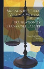 Moralia, in Fifteen Volumes, With an English Translation by Frank Cole Babbitt; Volume 4