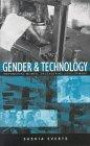 Gender and Technology: Empowering Women, Engendering Development