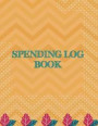 Spending Log Book: Payment Record Tracker Payment Record Book, Daily Expenses Tracker, Manage Cash Going in & Out, Simple Accounting Book