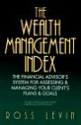 The Wealth Management Index: The Financial Advisor's System for Assessing & Managing Your Client's Plans & Goals