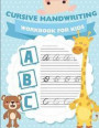 Cursive handwriting workbook for kids: workbook cursive, workbook tracing, cursive handwriting workbook for teens, cursive handwriting workbook for ki