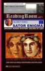 Sator Enigma: : Ancient Roman Mystery Solved