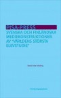 PISA-press : svenska och finländska mediekonstruktioner av "världens största elevstudie