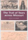 The Trail of Tears Across Missouri (Missouri Heritage Readers)
