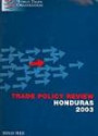 Trade Policy Review: Honduras, 2003: World Trade Organization Geneva, February 2004 (Trade Policy Review)