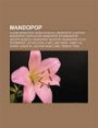 Mandopop: Album Mandopop, Brani Musicali Mandopop, Cantanti Mandopop, Cantautori Mandopop, Ep Mandopop, Gruppi Musicali Mandopop