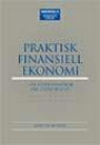 Praktisk finansiell ekonomi : en liten handbok om stora beslut