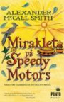 Miraklet på Speedy Motors