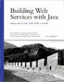 Building Web Services with Java: Making Sense of XML, SOAP, WSDL, and UDDI (2nd Edition) (Developer's Library)