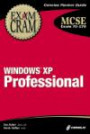 MCSE Windows XP Professional Exam Cram (Exam: 70-270)