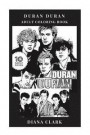 Duran Duran Adult Coloring Book: New Wave Pioneers and Dance Rock Mainstream Legends, Epic Synth Pop Artists Inspired Adult Coloring Book