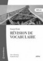 Révision De Vocabulaire : Aktiv Ordkunskap : Franska För Steg 3 : 1000 Ord. uppl