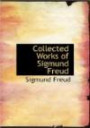 Collected Works of Sigmund Freud (Large Print Edition)