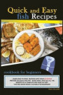 Quick and Easy Fish Recipes: Learn How to Cook Seafood with Your Air Fryer! Prepare Delicious and Fish-Based Meals and Get All the Benefits of a Co