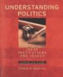 Understanding Politics: Ideas, Institutions and Issues