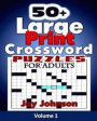 50+ Large Print Crossword Puzzles for Adults: The Unique Brain Games Crossword Puzzles in Large Print with Today's Contemporary Words as easy crosswor