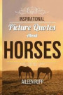 Inspirational Picture Quotes about Horses
