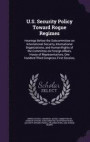 U.S. Security Policy Toward Rogue Regimes: Hearings Before the Subcommittee on International Security, International Organizations, and Human Rights ... One Hundred Third Congress, First Session