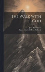 The Walk With God