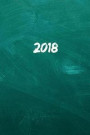 2018: Kalender/Terminplaner: 1 Woche auf 2 Seiten, Format ca. A5, Cover Schultafel