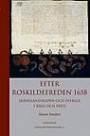 Efter Roskildefreden 1658 : skånelandskapen och Sverige i krig och fred