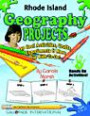 Rhode Island Geography Projects: 30 Cool, Activities, Crafts, Experiments & More for Kids to Do to Learn About Your State (The Rhode Island Experience)