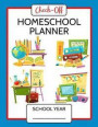 Check-Off Homeschool Lesson Planner 200 Days: Lesson Plans, Worksheets, Curriculum, Attendance Logs & Check Lists
