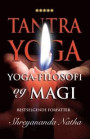 Tantra yoga : yoga-filosofi og magi