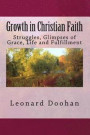 Growth in Christian Faith: Struggles, Glimpses of Grace, Life and Fulfillment