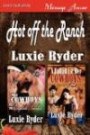 Hot Off the Ranch [The Cowboys and the English Teacher: A Ballad for Her Cowboys] (Siren Publishing Menage Amour) (Hot Off the Ranch: Siren Publishing Menage Amour)