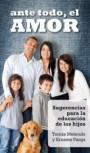 Ante todo, el amor: Sugerencias para la educación de los hijos (Spanish Edition)