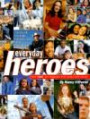 Everyday Heroes: Stories of Courage, Compassion and Conviction from React, the Magazine That Raises Teen Voices