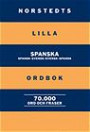 Norstedts lilla spanska ordbok - spansk-svensk, svensk-spansk : 70.000 ord
