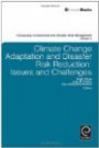 Climate Change Adaptation and Disaster Risk Reduction: Issues and Challenges (Community, Environment and Disaster Risk Management)